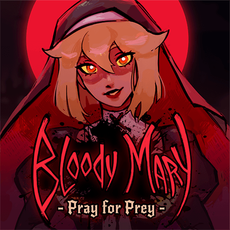 Bloody Mary: Pray for Prey